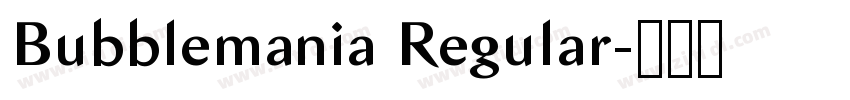 Bubblemania Regular字体转换